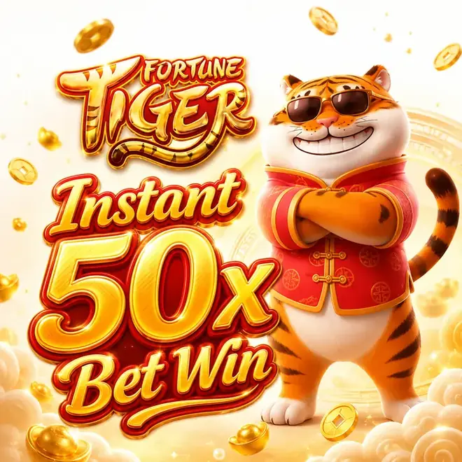 Fortune Tiger logo beside an orange tiger mascot wearing sunglasses and traditional red-and-gold clothing, with 'Instant 50x Bet Win' text.