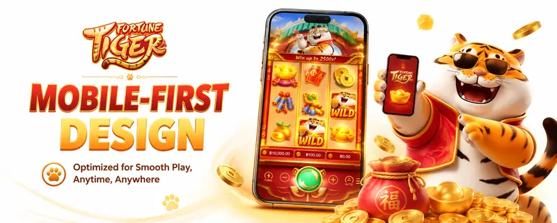 Mobile-First Design feature in Fortune Tiger
